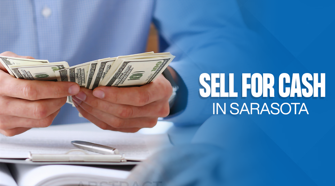 4 Types Of Homes You Can Sell For Cash In Sarasota